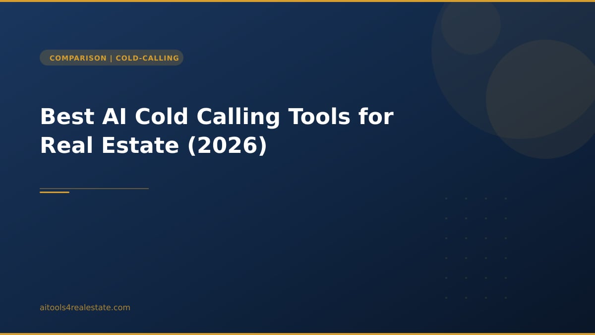Best AI Cold Calling Tools for Real Estate (2026)