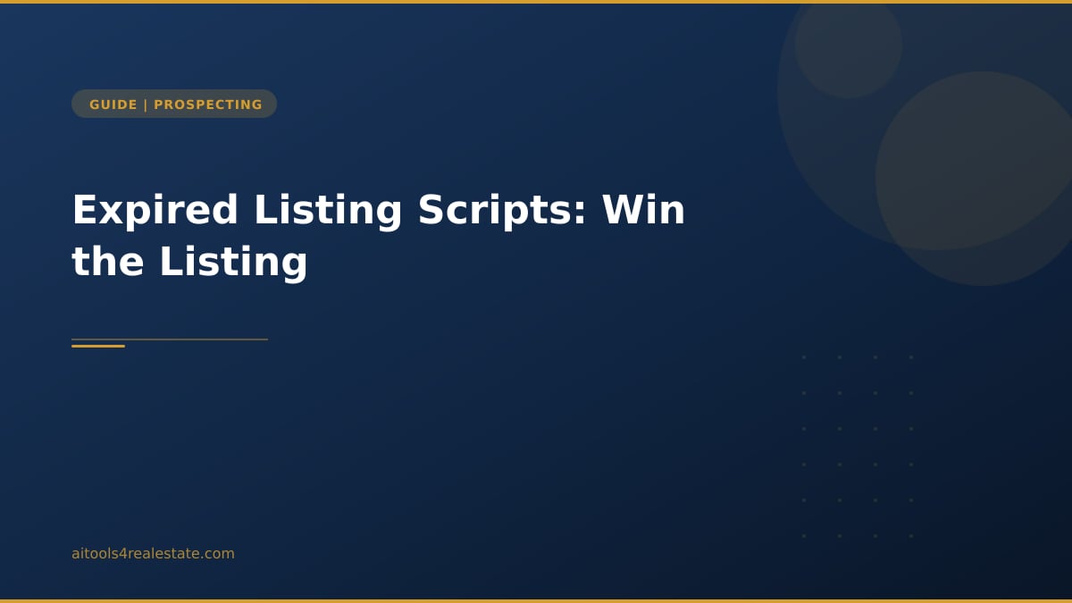 Expired Listing Scripts: Win the Listing