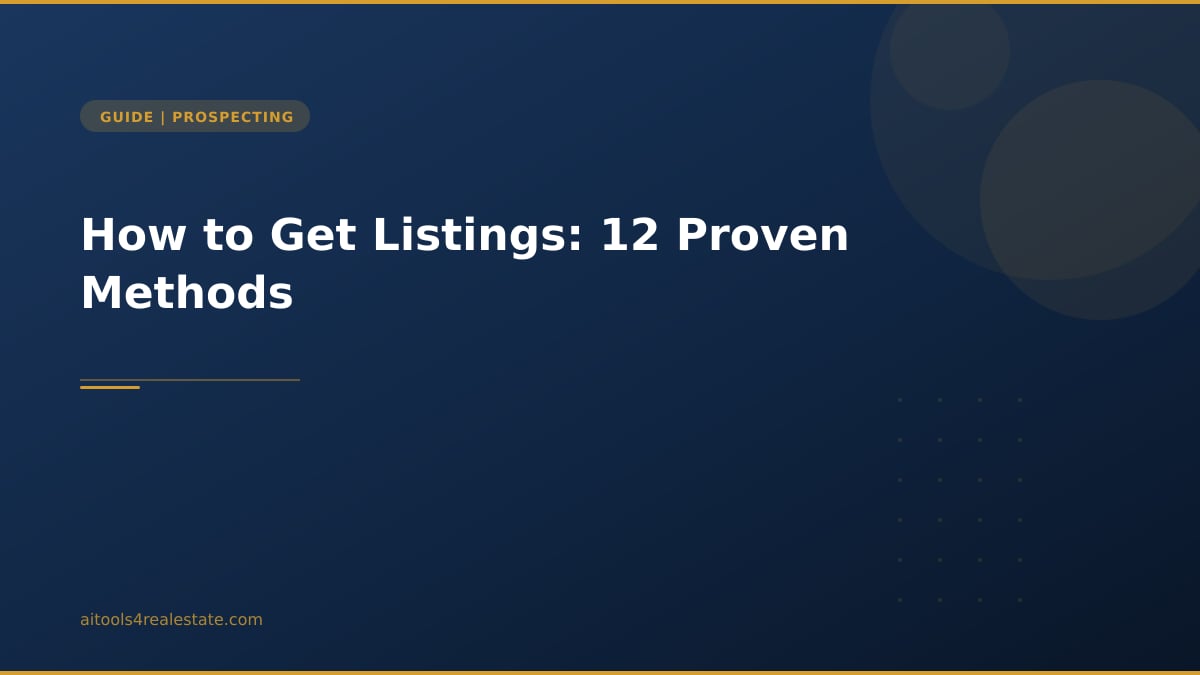 How to Get Listings: 12 Proven Methods