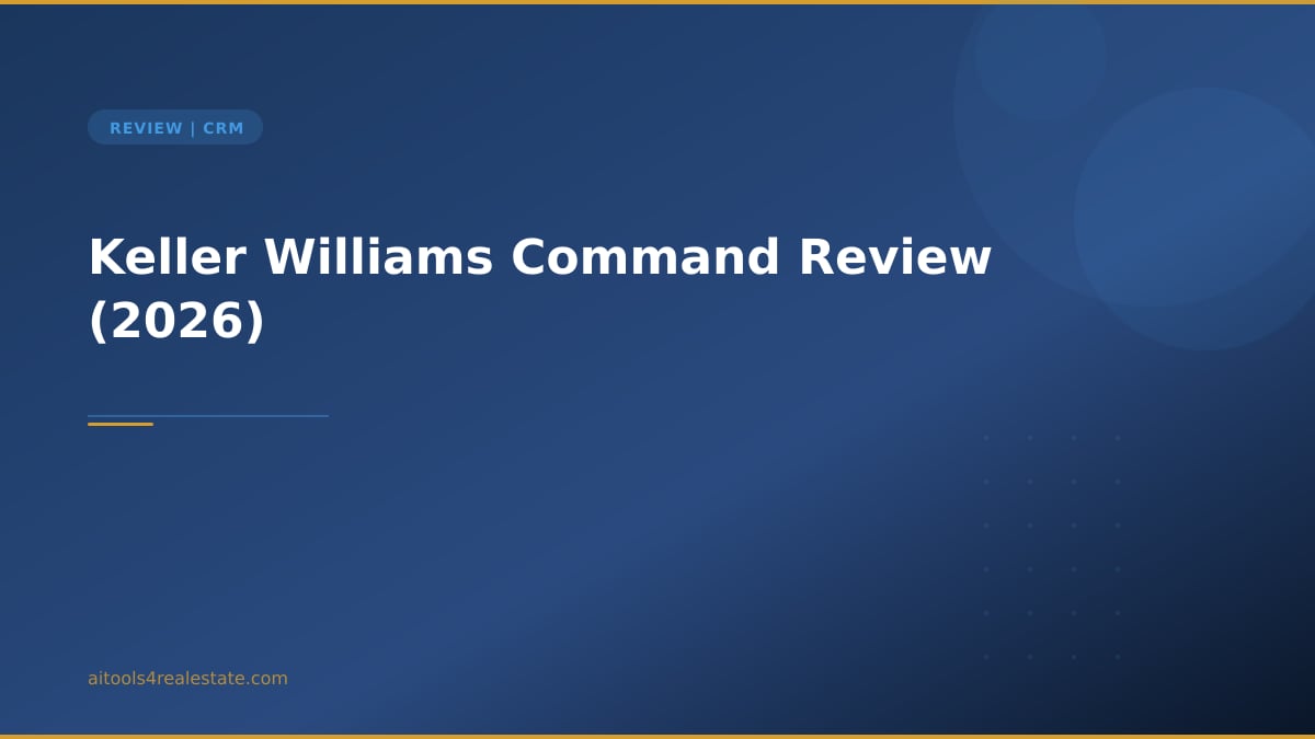 Keller Williams Command Review (2026)