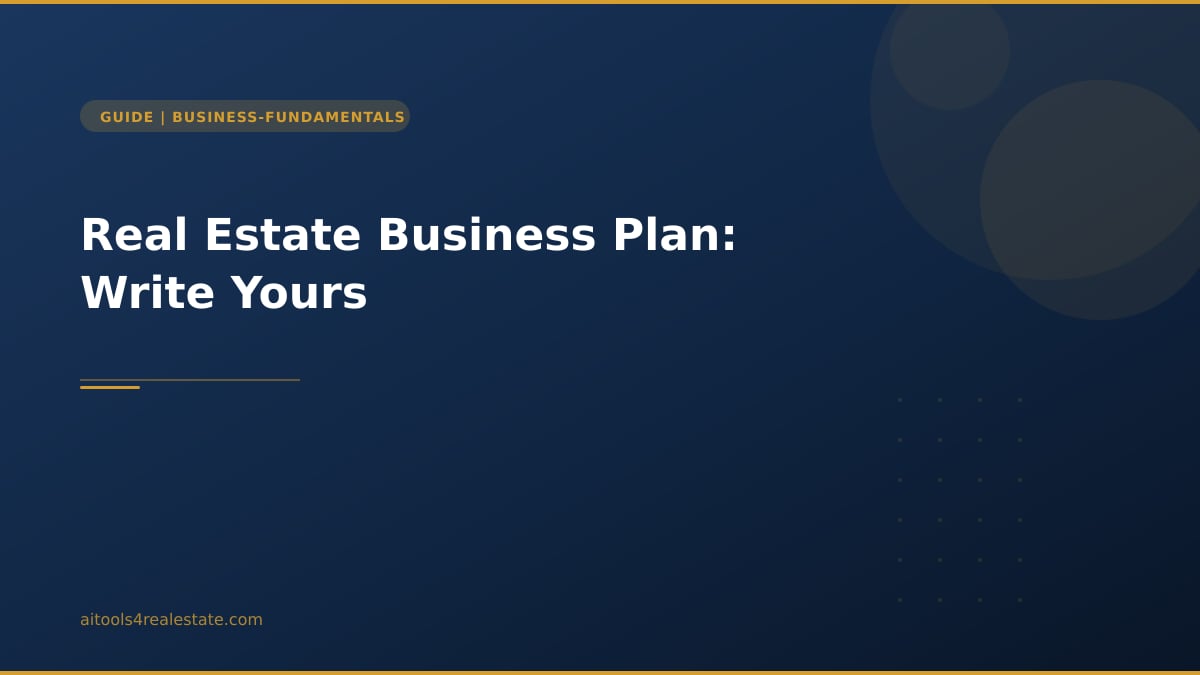 Real Estate Business Plan: Write Yours