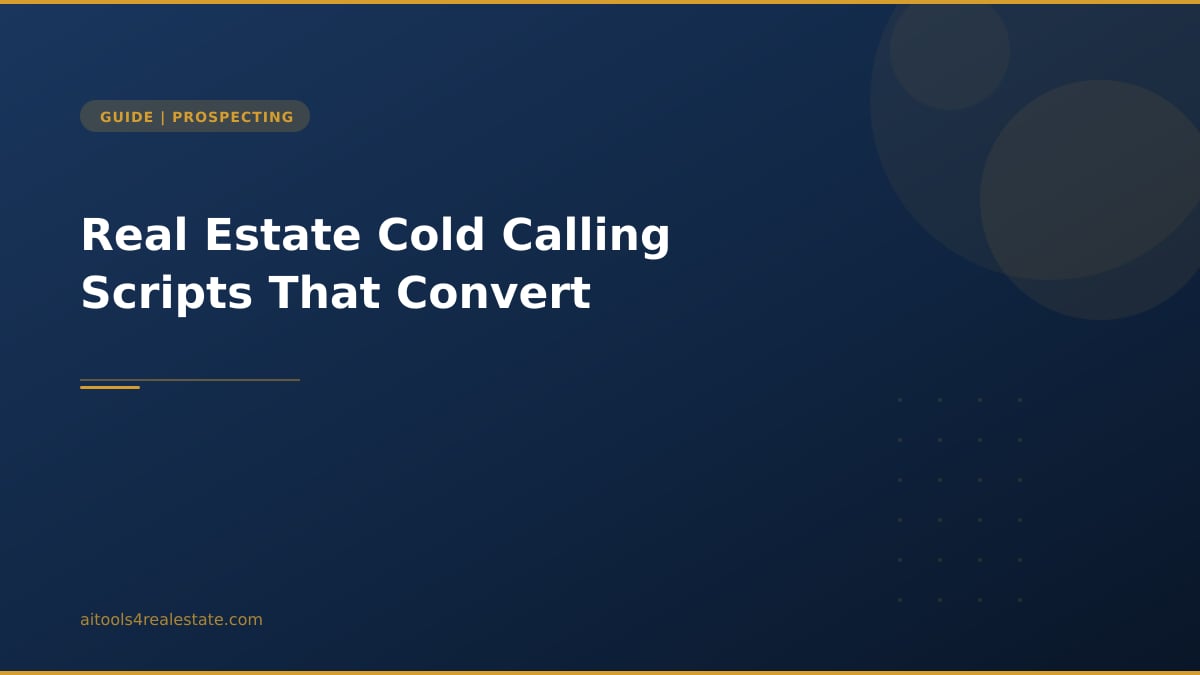 Real Estate Cold Calling Scripts That Convert