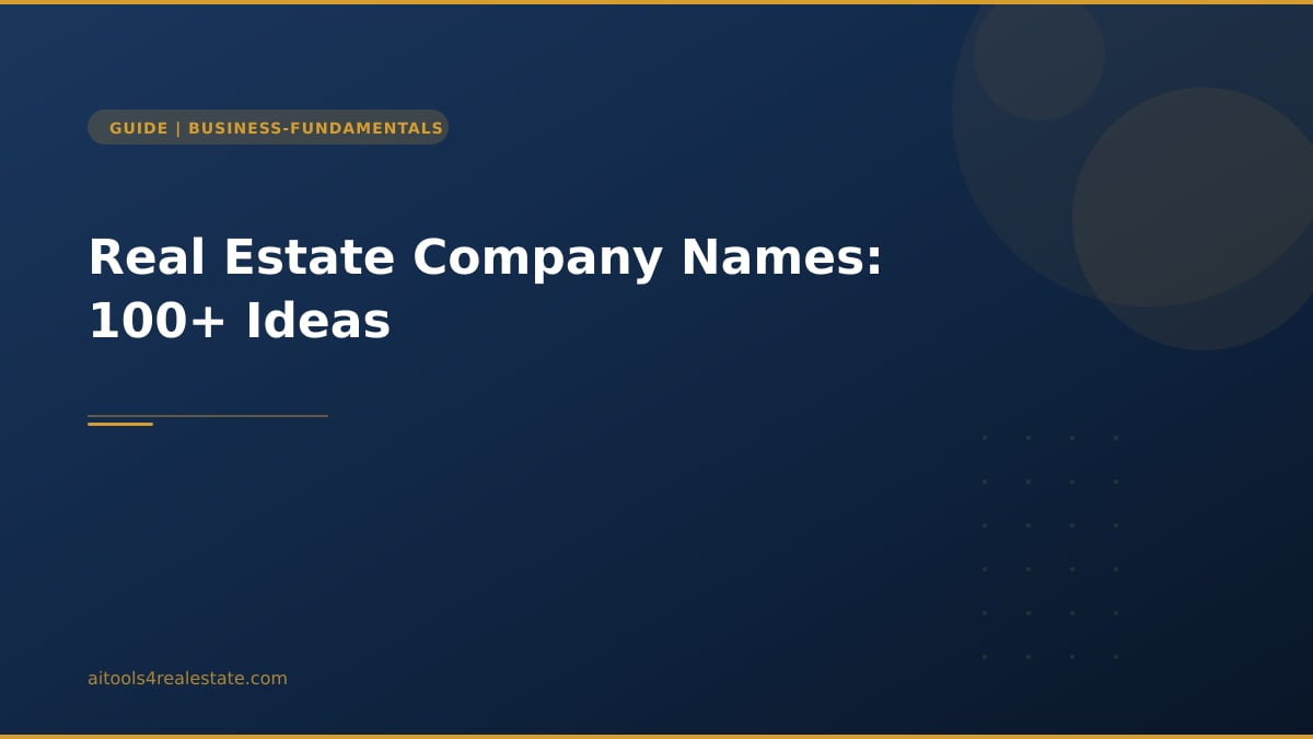 Real Estate Company Names: 100+ Ideas