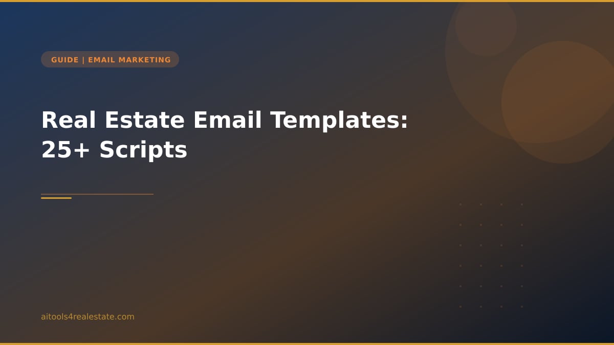 Real Estate Email Templates: 25+ Scripts
