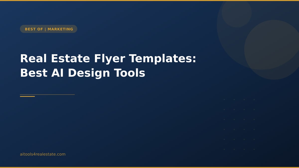 Real Estate Flyer Templates: Best AI Design Tools