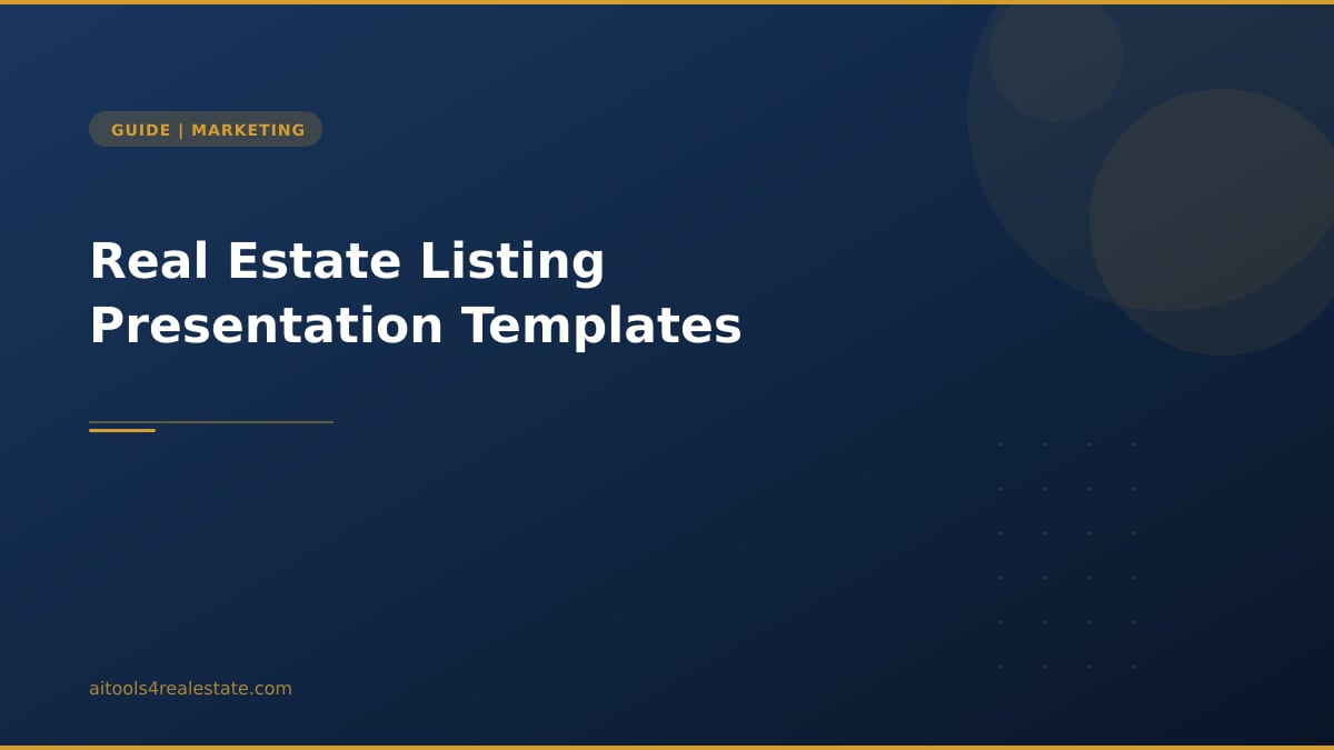 Real Estate Listing Presentation Templates