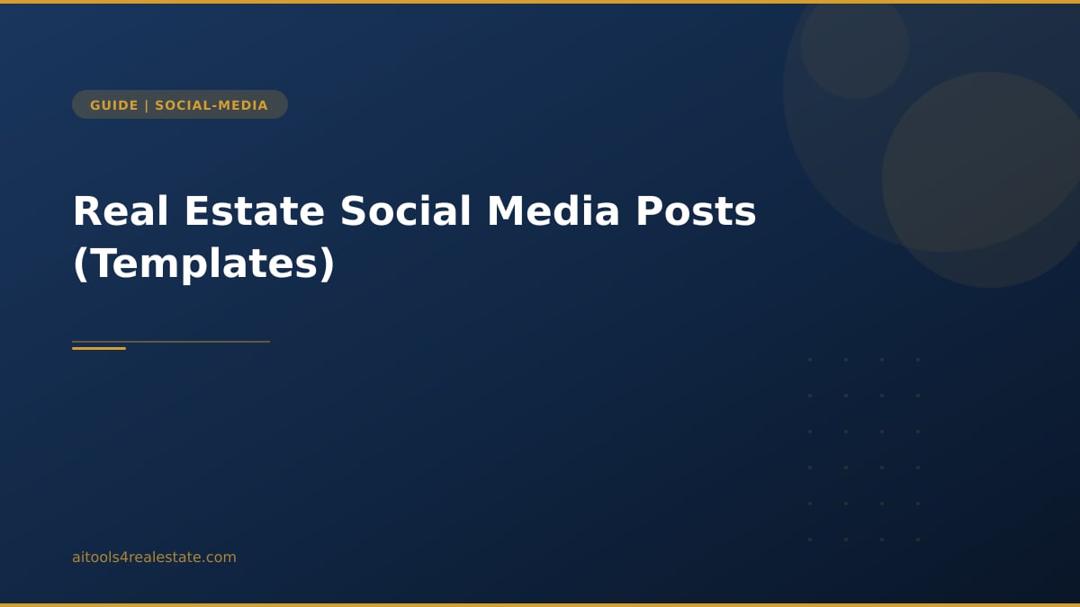Real Estate Social Media Posts (Templates)