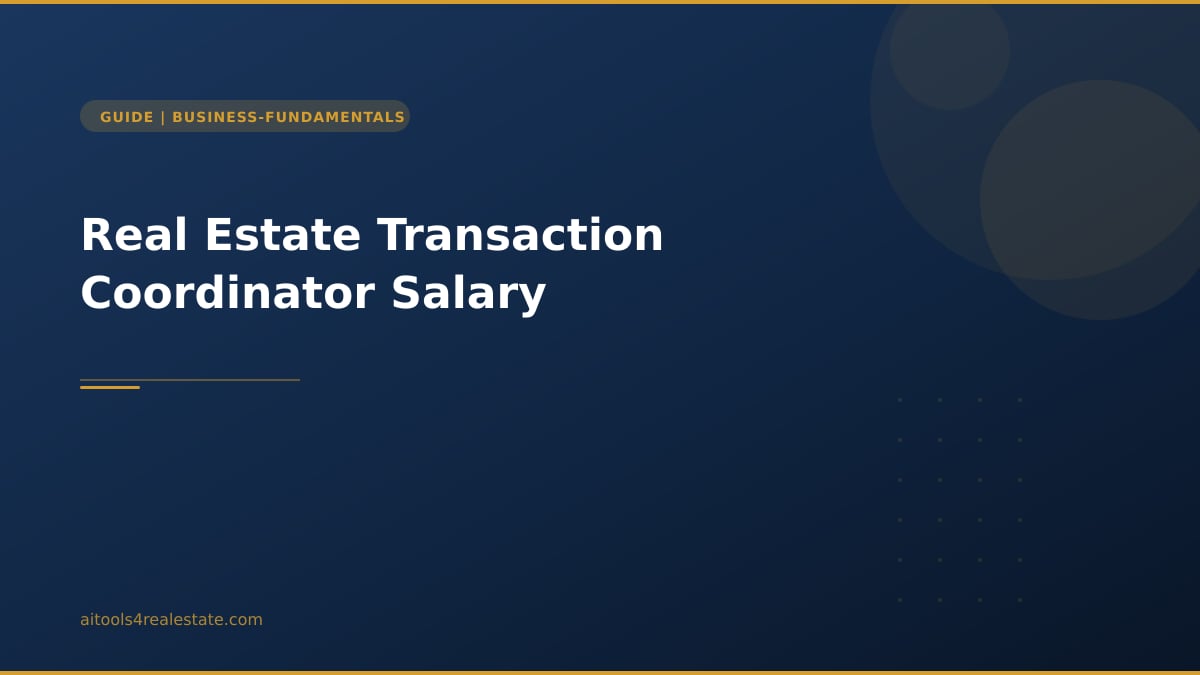 Real Estate Transaction Coordinator Salary