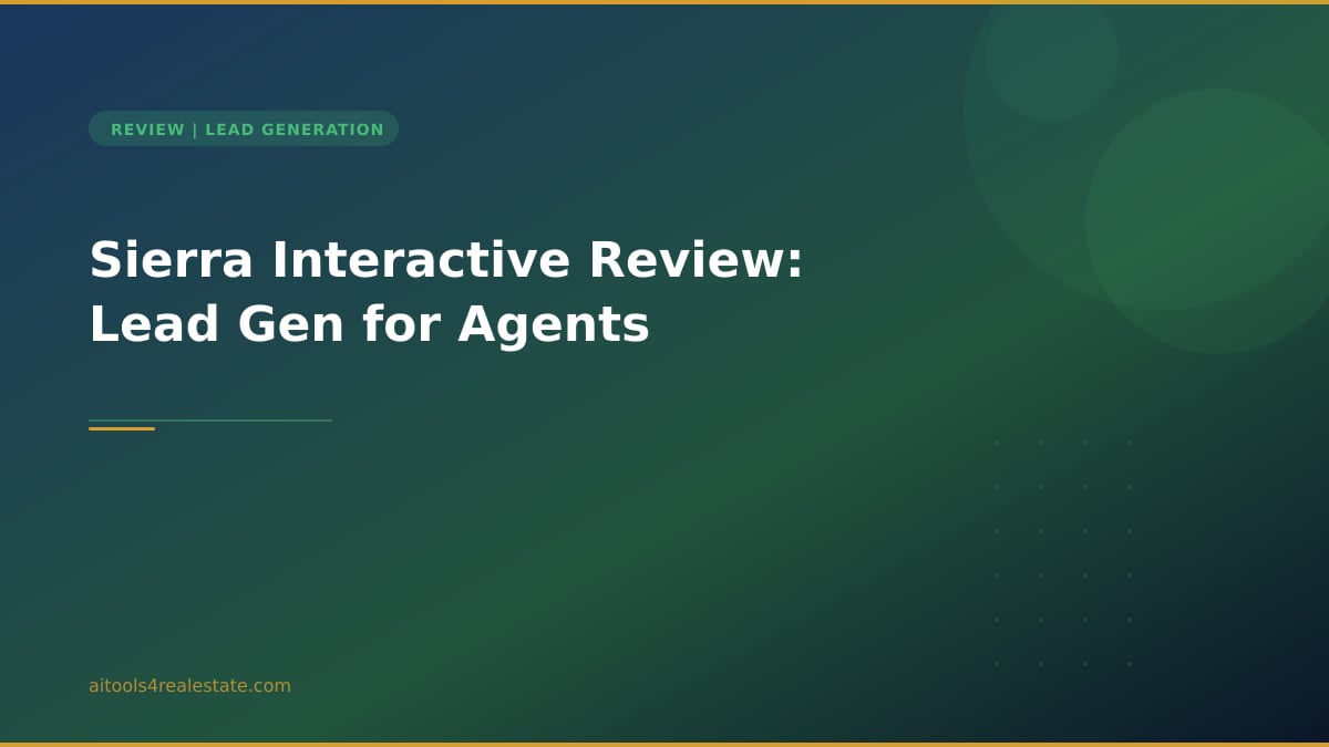 Sierra Interactive Review: Lead Gen for Agents