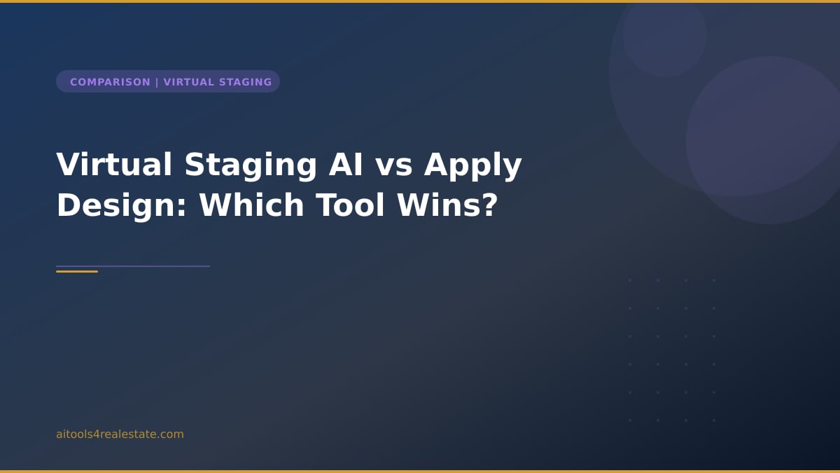Virtual Staging AI vs Apply Design: Which Tool Wins?