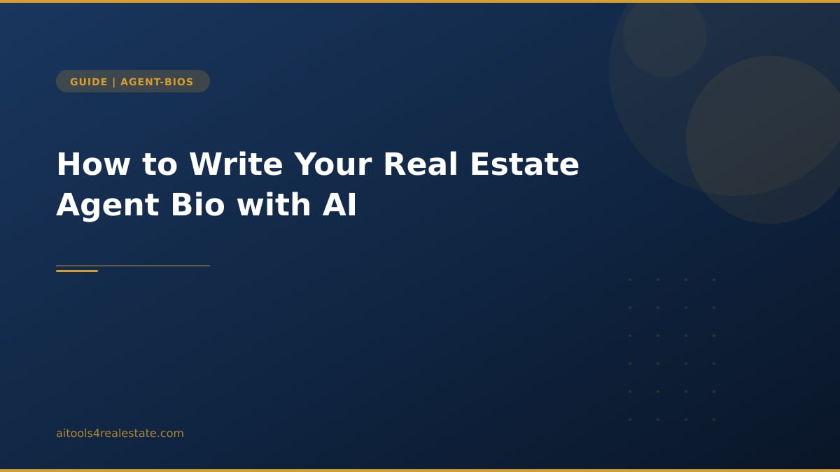 How to Write Your Real Estate Agent Bio with AI