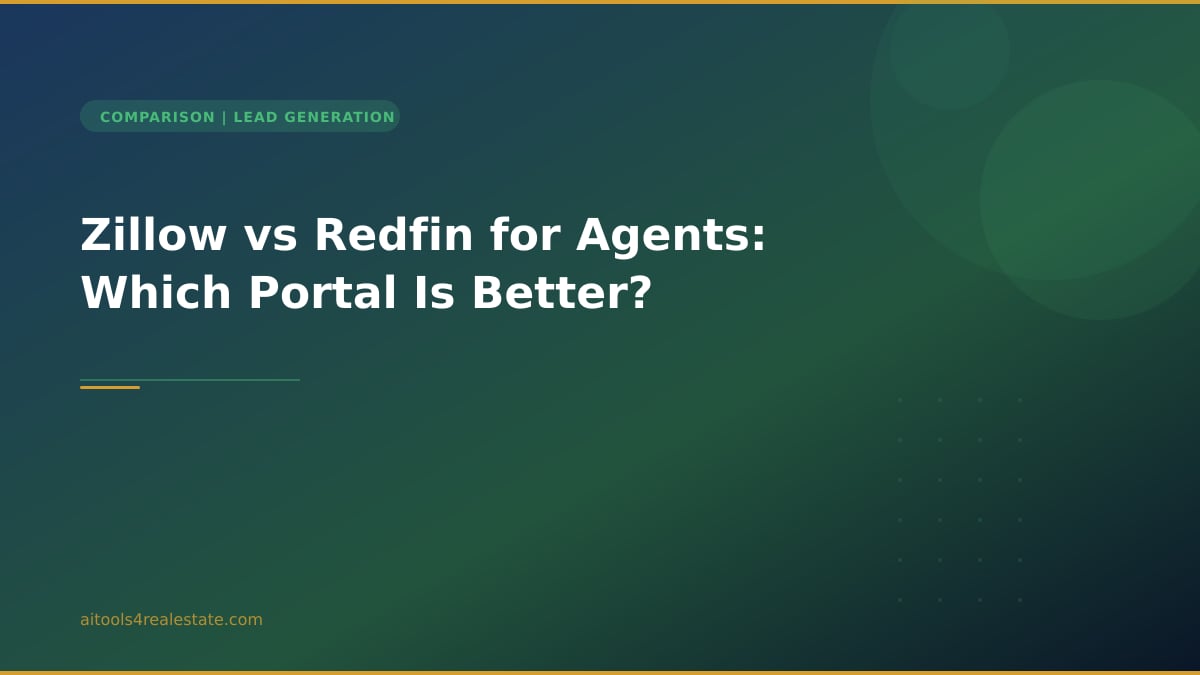 Zillow vs Redfin for Agents: Which Portal Is Better?